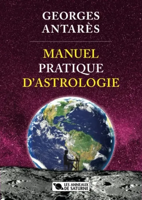 Georges Antarès — Manuel pratique d'astrologie