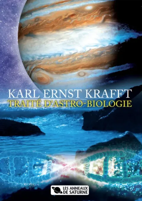 Karl Ernst Krafft — Traité d’astrobiologie